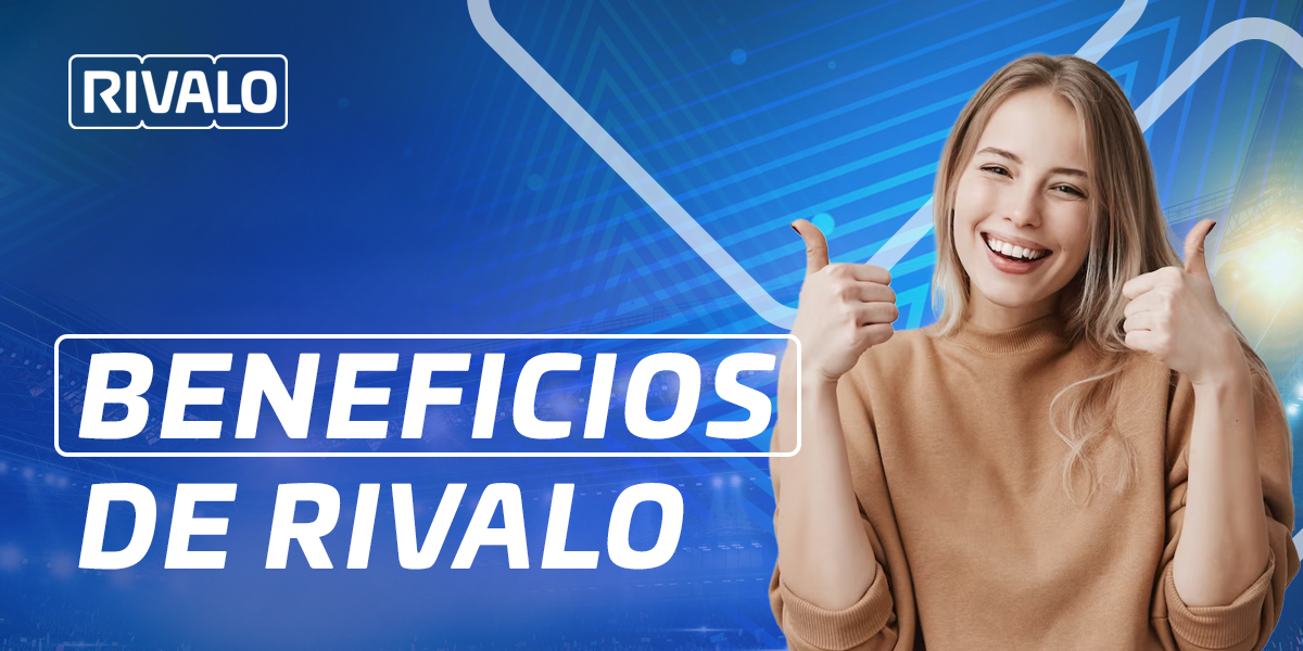 Lista de vantagens da casa de apostas Rivalo para utilizadores da Colômbia